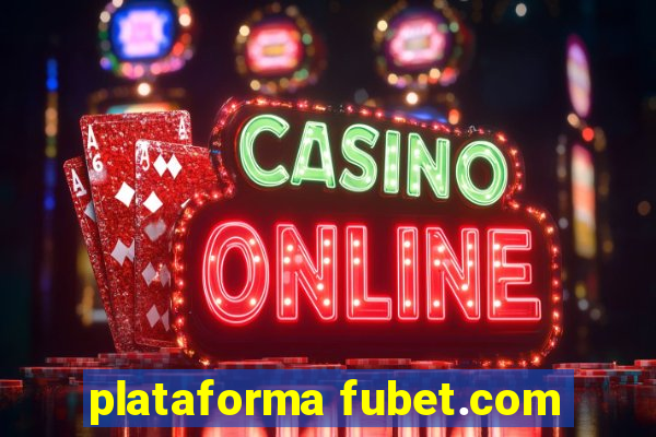 plataforma fubet.com